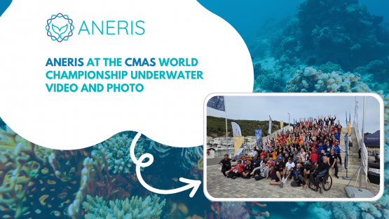 ANERIS at the CMAS World Championship Underwater Video and Photo